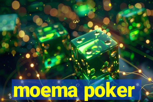 moema poker